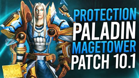 Protection Paladin Magetower Patch 10.1 - YouTube