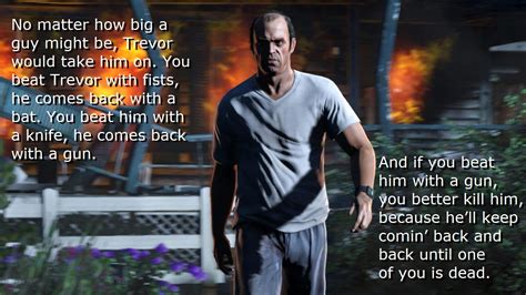 Gta V Trevor Quotes. QuotesGram