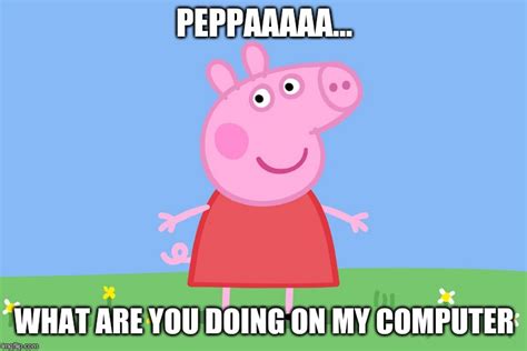 Peppa Pig - Imgflip