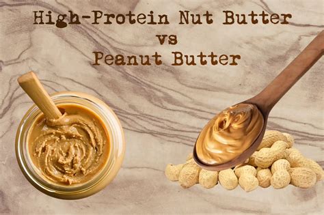 High-Protein Nut Butter vs Peanut Butter: Which is Better? - The ...