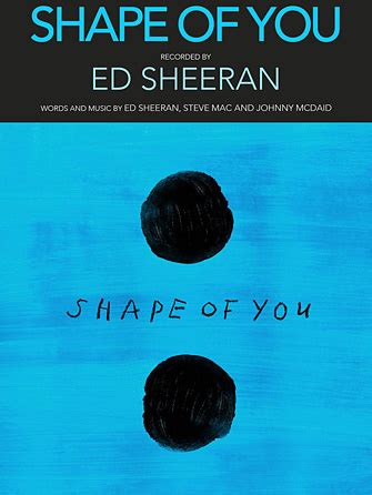 Ed Sheeran: Shape of You (2017)