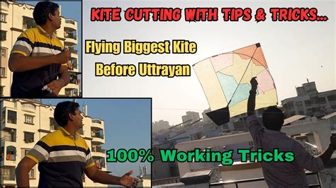 Kite Cutting With Tips & Tricks | Working Tricks | Flying Biggest Kites ...