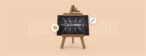 6 Ways to Improve Your Company’s Customer Focus