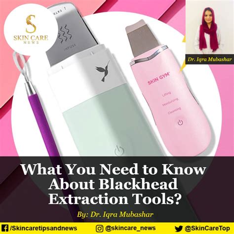 What You Need to Know About Blackhead Extraction Tools?