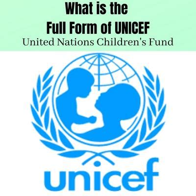 Full Form of UNICEF - United Nations International Children's ...