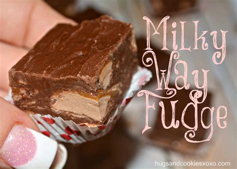 EASIEST MICROWAVE MILKY WAY FUDGE!!!!! - Hugs and Cookies XOXO