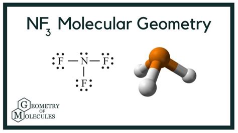 NF3 Molecular Geometry,Shape and Bond Angles (Nitrogen Trifluoride)