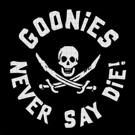 Goonies never say die svg, png, dxf, vector for cricut, Goon - Inspire ...