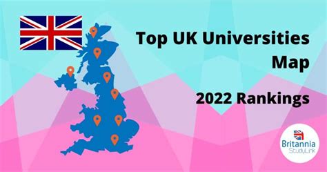 Top UK Universities Map - 2022 Rankings and League Table