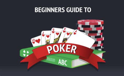 A Beginner's Guide to Poker Games: Everything You Need to Know ...