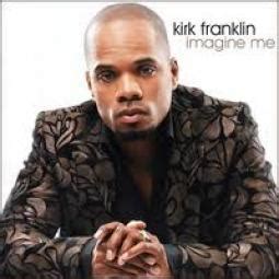 Imagine me by Kirk Franklin | Music Download mp3 audio on | thegmp.biz