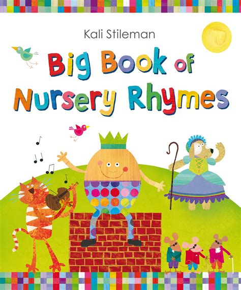 Fiction Fascination: Big Book of Nursery Rhymes by Kali Stileman