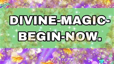 DIVINE-MAGIC-BEGIN-NOW. - YouTube