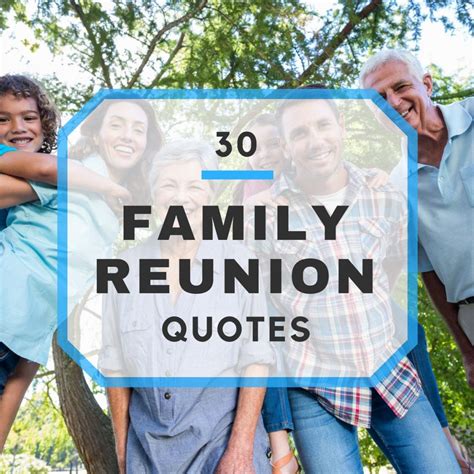 30 Memorable Family Reunion Quotes