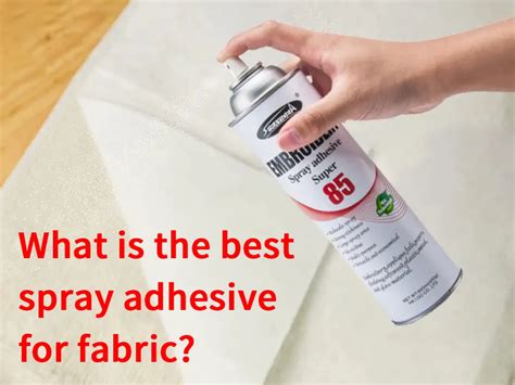 What is the best Spray Adhesive for fabric? - SPRAYIDEA