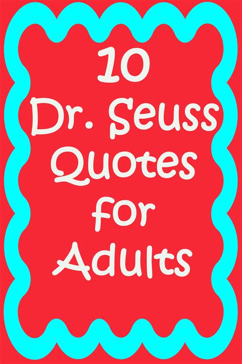 10 Dr. Seuss Quotes for Adults | Mom Explores