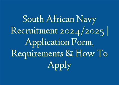 South African Navy Recruitment 2024/2025 | Application Form ...