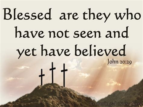 John 20:29 Blessed, Not Seen And Yet Have Believed (brown)