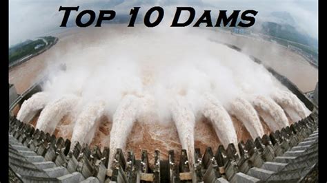 Top 10 Dams In World