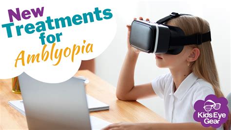 Exciting Innovations Are Now Transforming The Treatment Of Amblyopia ...