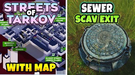 Sewer Scav Extract / Exit Location Streets of Tarkov With Map - YouTube