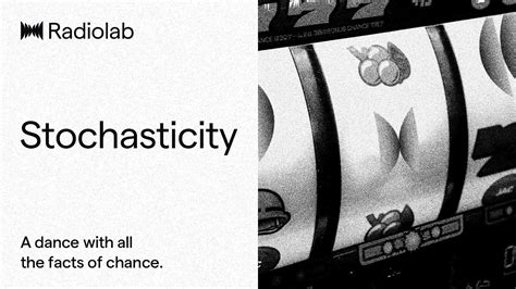 Stochasticity | Radiolab Podcast - YouTube