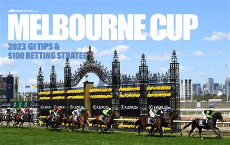 Melbourne Cup 2023 Racing Preview, Betting Tips | November 7