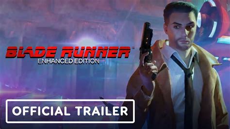 Blade Runner: Enhanced Edition - Official Launch Trailer - YouTube