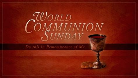 Today is World Communion Sunday ~ October 1, 2023 | Pender Blog ...