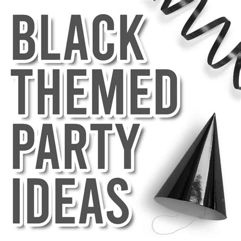 Black Party Themes - Easy Black Party Ideas | Parties Made Personal