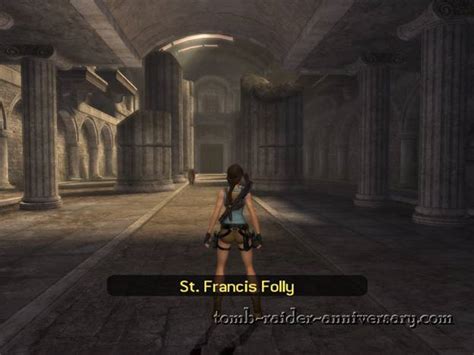 Tomb Raider Anniversary - Greece: St. Francis Folly Visual Walkthrough