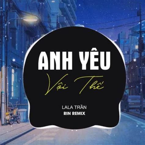 Anh Yêu Vội Thế