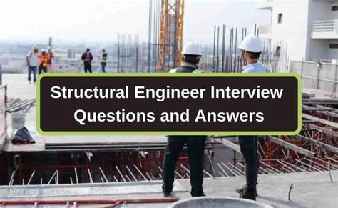 55 Structural Engineer Interview Questions and Answers