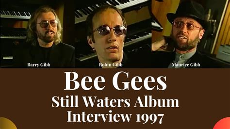 Bee Gees - Still Waters Album ( Interview 1997 ) - YouTube