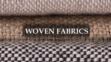 All About Woven Fabrics, Types And Composition