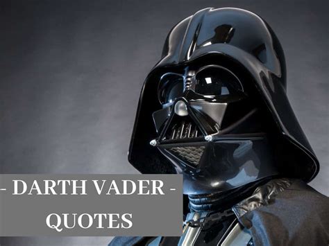 25 Greatest Darth Vader Quotes - FandomFevers