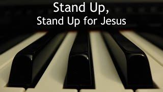 Stand Up, Stand Up for Jesus - piano instrumental hymn with lyrics ...