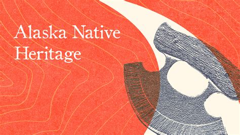 Alaska Native Heritage Month - Valdez Native Tribe