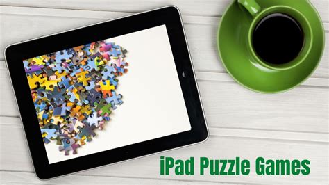 20 Must Have iPad Puzzle Games You Should Download