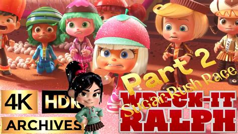 Wreck-It Ralph [ 4K - HDR ] - Sugar Rush Racers All Scenes Part 2 of 2 ...