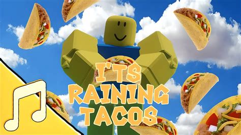 It's Raining Tacos Roblox Song Id 2024 - Ilsa Raquel