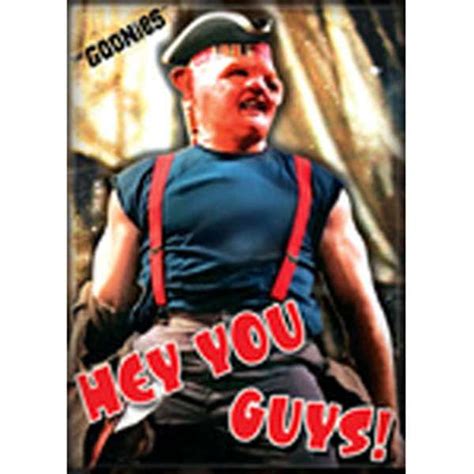 Goonies: Hey You Guys! Magnet - Clatsop County Historical Society