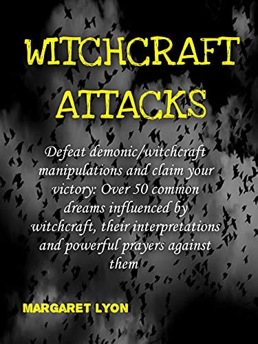 Amazon.com: Witchcraft Attacks: Defeat demonic/witchcraft manipulations ...