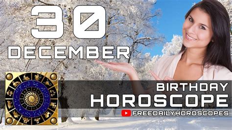 December 30 - Birthday Horoscope Personality - YouTube