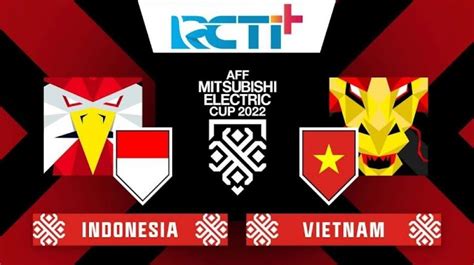 Jadwal Piala AFF 2022 Hari Ini, Indonesia VS Vietnam