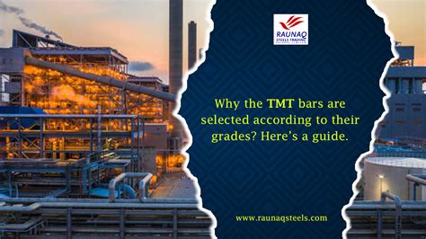 Why The TMT Bars Are Selected According To Their Grades? Here’s A Guide