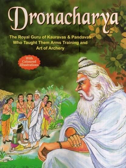 Dronacharya-The Royal Guru Kauravas & Pandavas Who Taught Them Arms ...