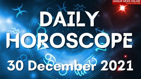 Daily Horoscope: 30 December 2021, Check astrological prediction for ...