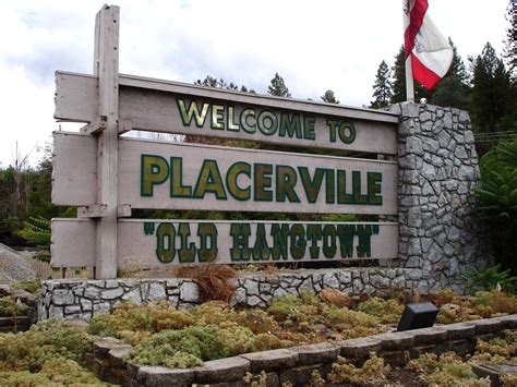 Geographically Yours Welcome: Placerville, California