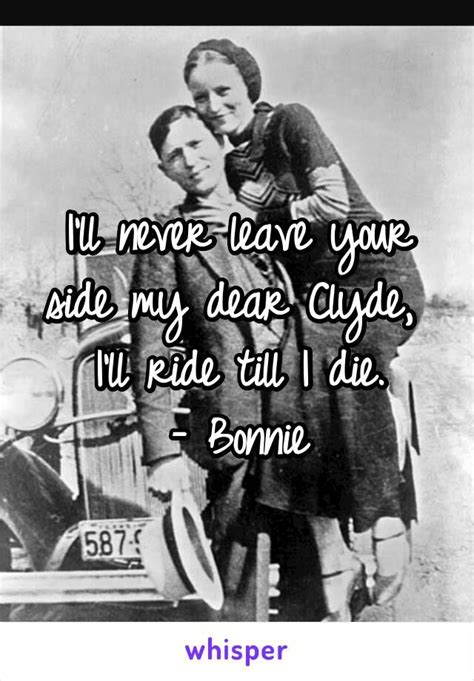 Bonnie And Clyde Quotes